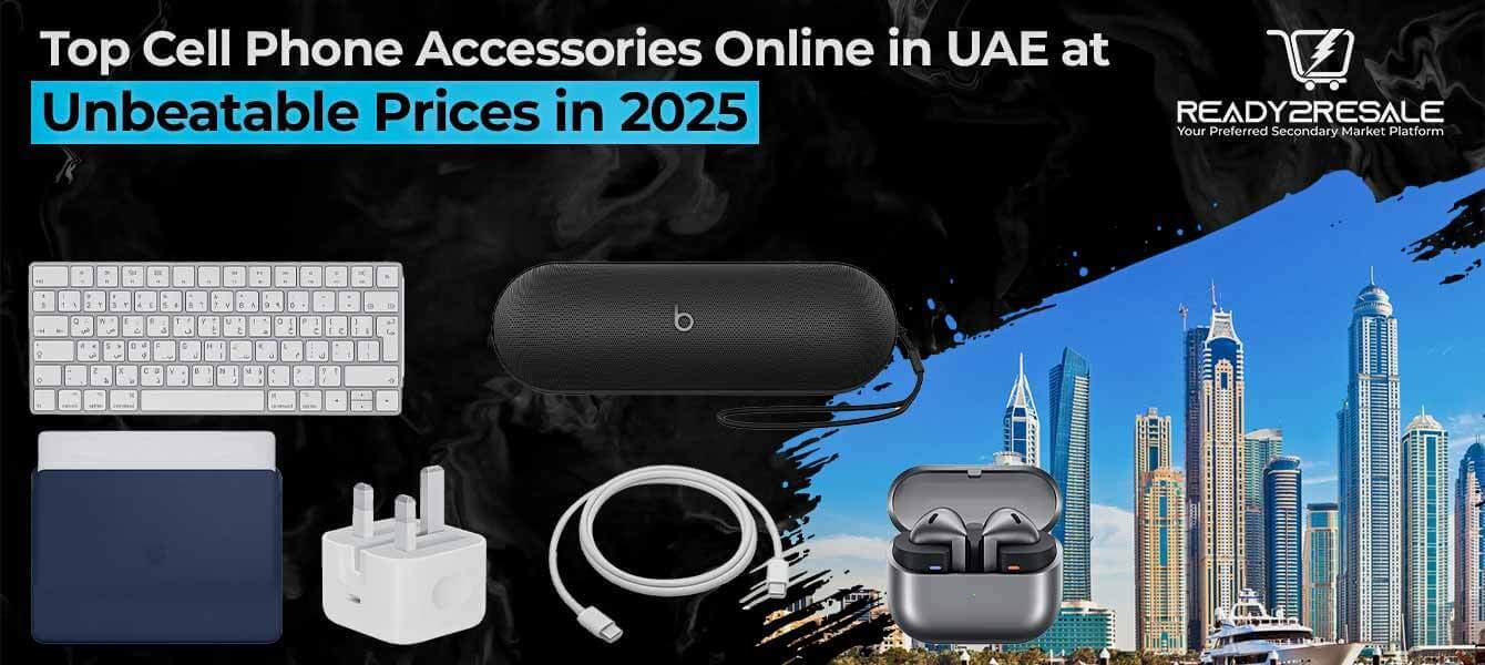 Top Cell Phone Accessories online in UAE at Unbeatable Prices in 2025